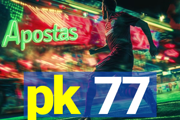 pk 77